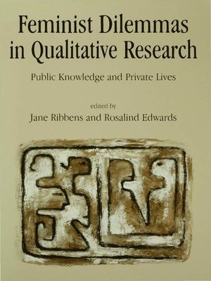 cover image of Feminist Dilemmas in Qualitative Research